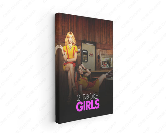 2 Broke Girls Canvas Wall Art