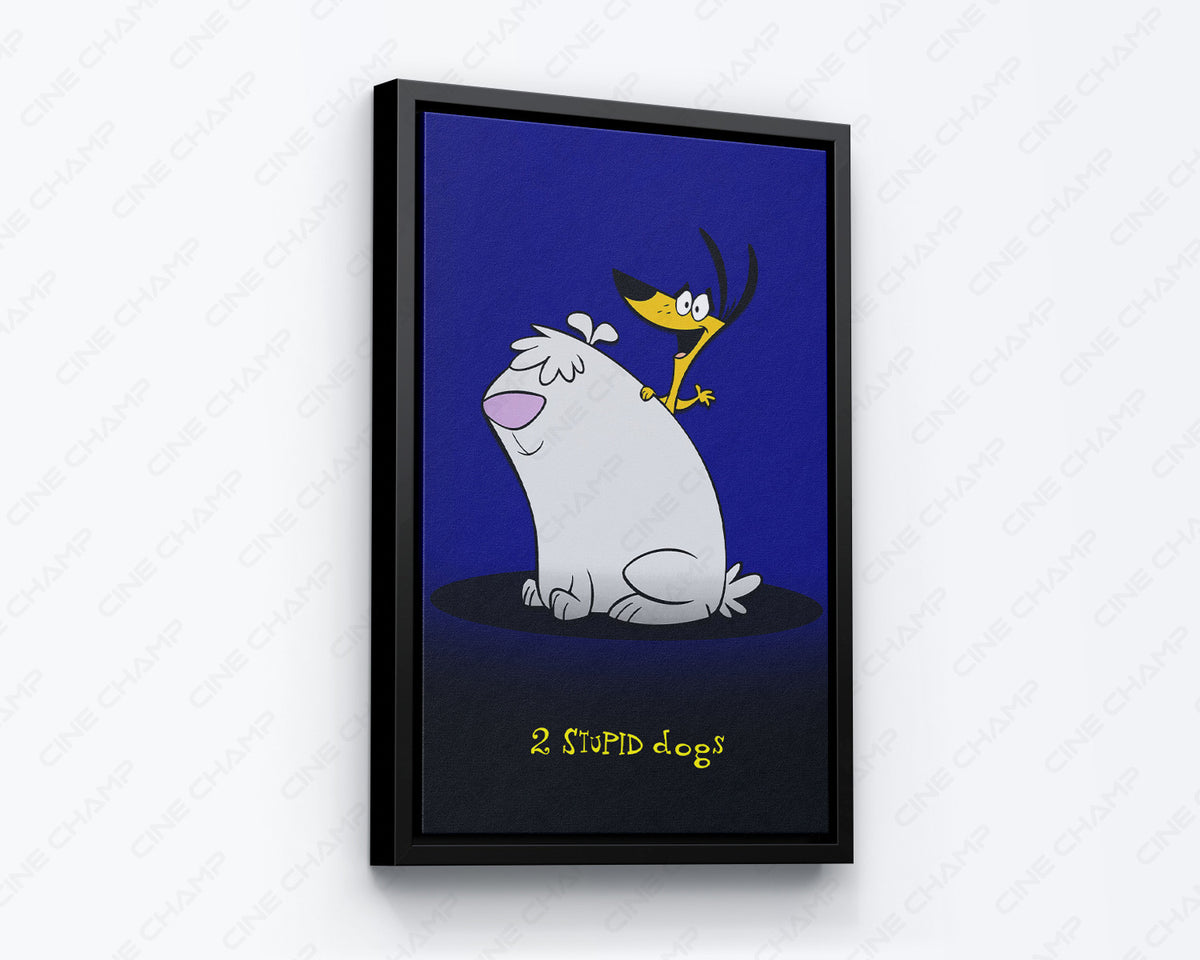 2 Stupid Dogs Cartoon Poster Canvas