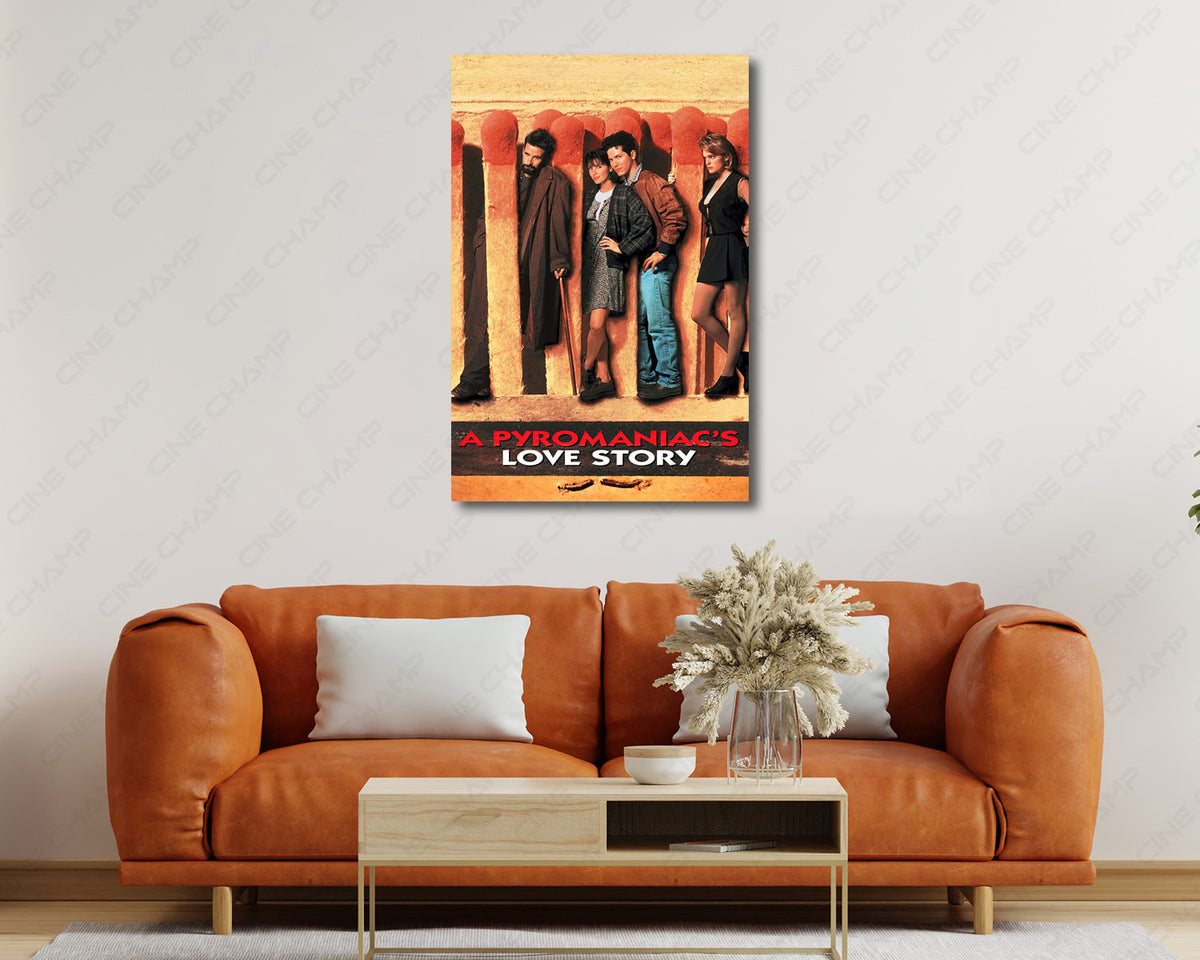 A Pyromaniac's Love Story Movie Canvas
